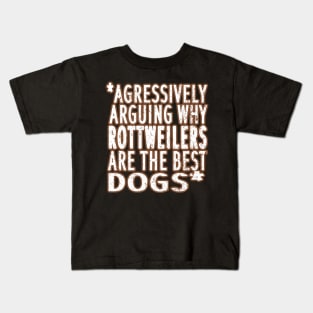 Rottweilers are the best dog puppies saying fan Kids T-Shirt